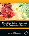 Nano Drug Delivery Strategies for the Treatment of Cancers