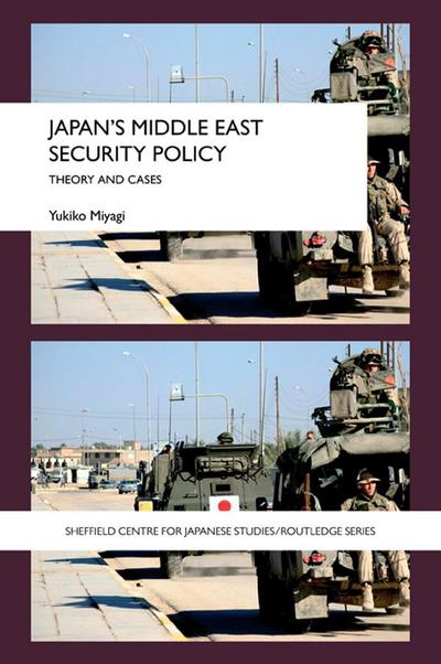 Japan’s Middle East Security Policy