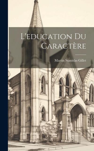 L’education du caractère