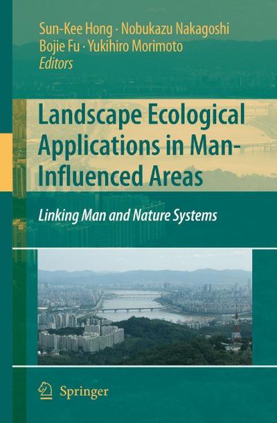 Landscape Ecological Applications in Man-Influenced Areas