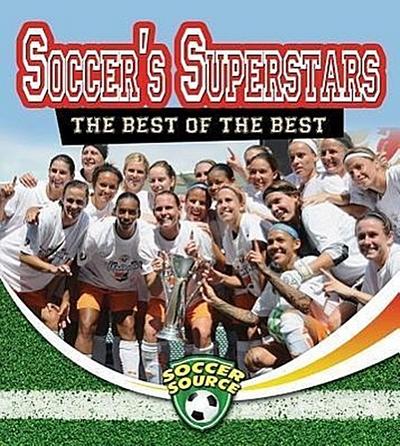 Soccer’s Superstars: The Best of the Best
