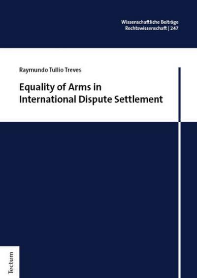 Equality of Arms in International Dispute Settlement