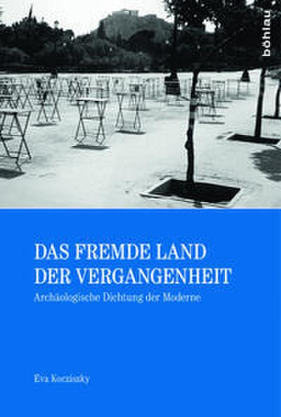 Das fremde Land der Vergangenheit