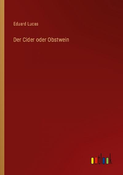 Der Cider oder Obstwein