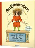 Der Struwwelpeter: Lustige Geschichten und drollige Bilder
