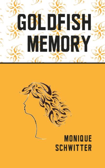 Goldfish Memory