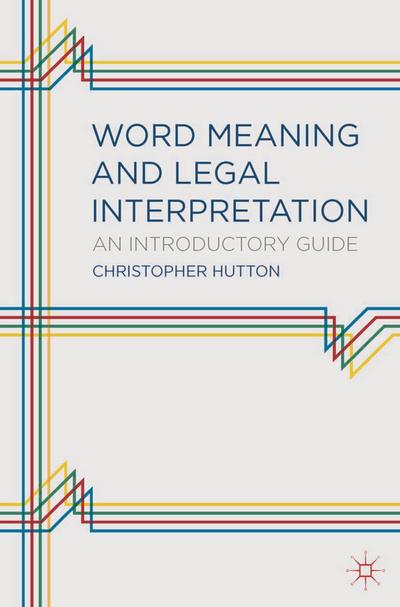 Word Meaning and Legal Interpretation