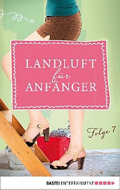 Landluft für Anfänger - 07