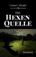 Die Hexenquelle von Corina C. Klengel | Ebook
