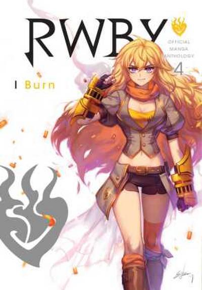 RWBY Anthology, Vol. 4: I Burn (RWBY: Official Manga Anthology, Band 4)