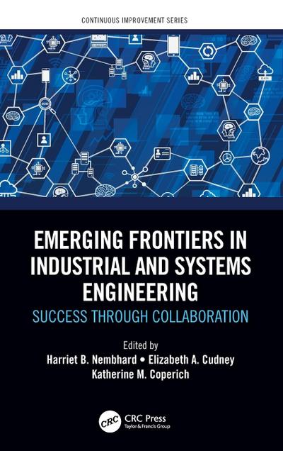 Emerging Frontiers in Industrial and Systems Engineering