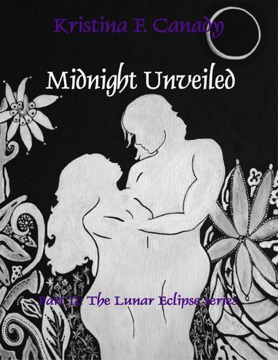 Midnight Unveiled (Lunar Eclipse Series, #2)