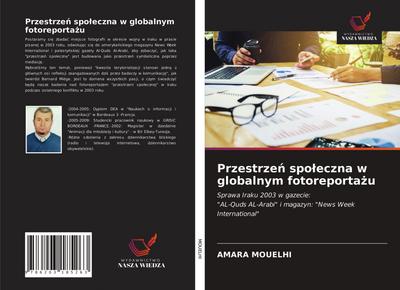 Przestrze¿ spo¿eczna w globalnym fotoreporta¿u