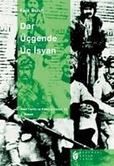Dar Ücgende Üc Isyan