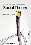 The New Blackwell Companion to Social Theory