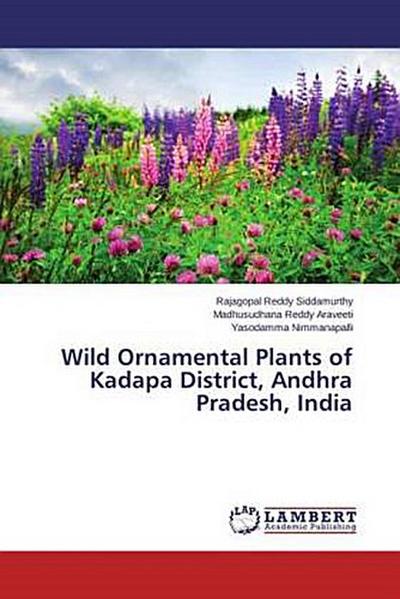 Wild Ornamental Plants of Kadapa District, Andhra Pradesh, India