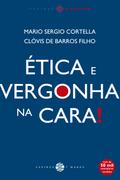 Ética e vergonha na cara!