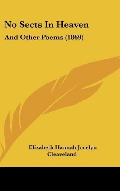 No Sects In Heaven - Elizabeth Hannah Jocelyn Cleaveland