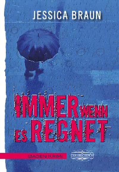 Immer wenn es regnet