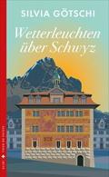 Wetterleuchten über Schwyz