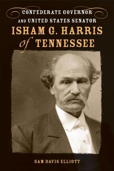 Isham G. Harris of Tennessee