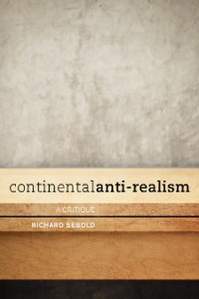 Continental Anti-Realism