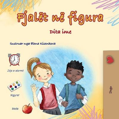 Words in Pictures - My Day (Albanian Children’s Book)