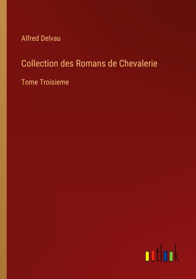 Collection des Romans de Chevalerie
