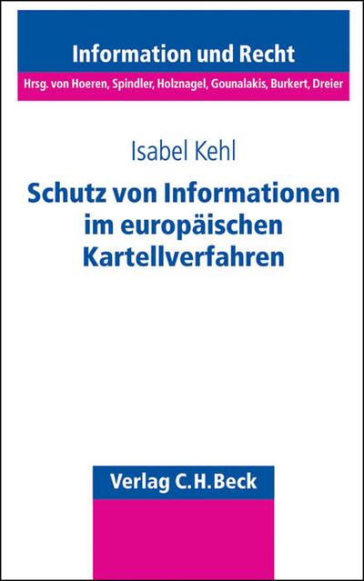 Schutz von Informationen im europäischen Kartellverfahren