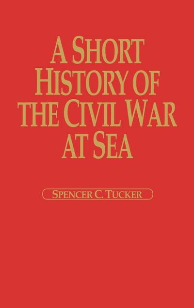 Short History of the Civil War at Sea