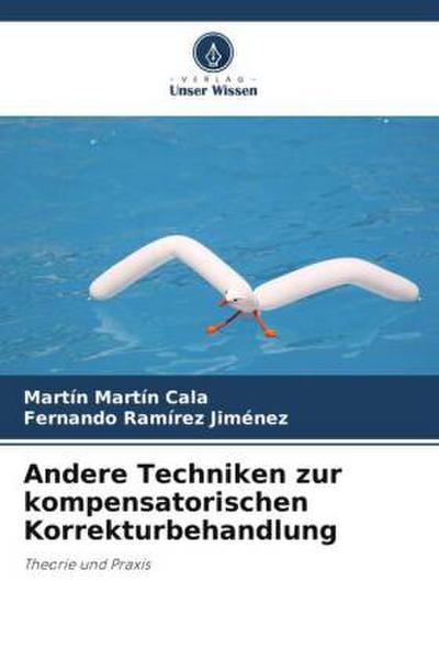 Andere Techniken zur kompensatorischen Korrekturbehandlung