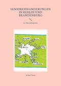 Seniorenwanderungen in Berlin und Brandenburg