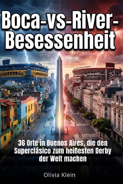 Boca-vs-River-Besessenheit
