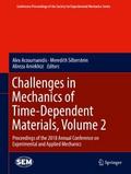 Challenges in Mechanics of Time-Dependent Material