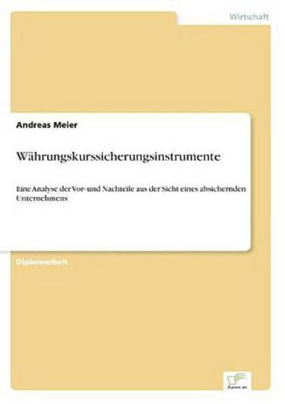 Währungskurssicherungsinstrumente