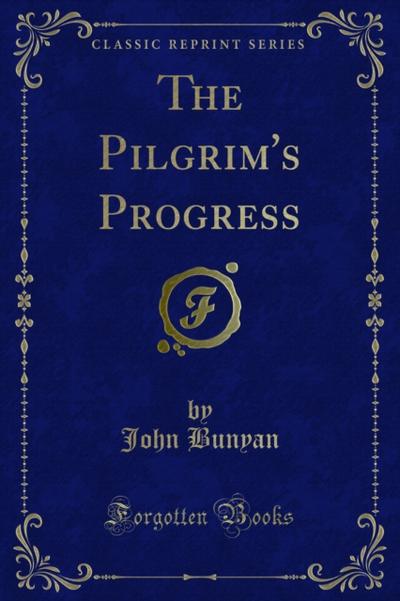 The Pilgrim’s Progress