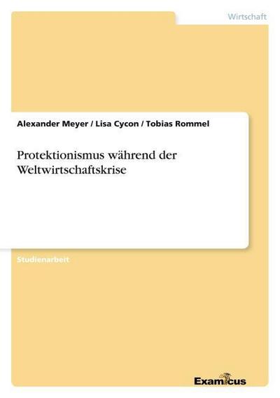 Protektionismus während der Weltwirtschaftskrise