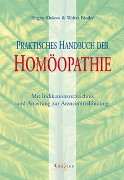 Praktisches Handbuch der Homöopathie