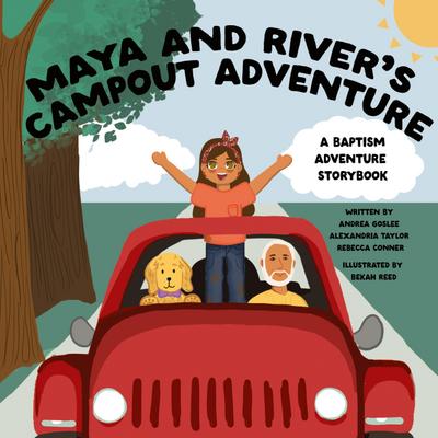 Maya and River’s Campout Adventure