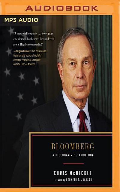 Bloomberg: A Billionaire’s Ambition