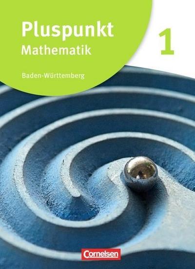 Pluspunkt Mathematik - Baden-Württemberg - Neubearbeitung - Band 1
