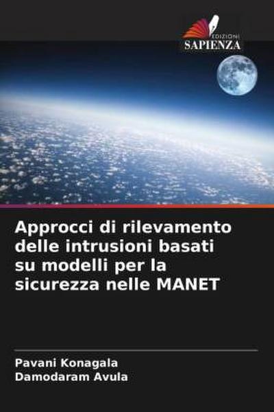 Approcci di rilevamento delle intrusioni basati su modelli per la sicurezza nelle MANET