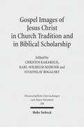 Gospel Images of Jesus Christ in Church Tradition and in Biblical Scholarship