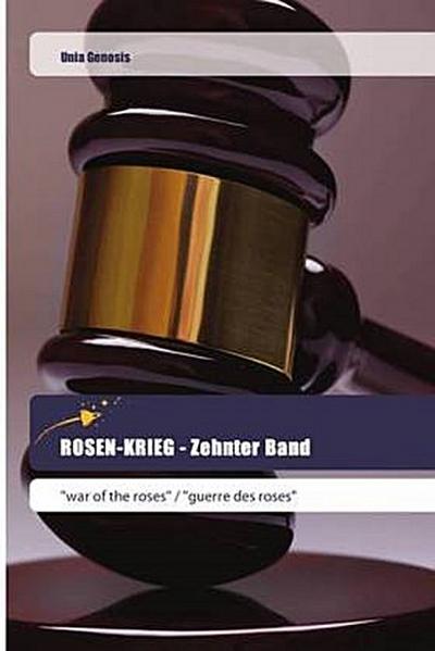 ROSEN-KRIEG - Zehnter Band