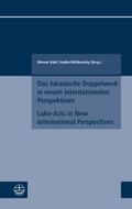 Das lukanische Doppelwerk in neuen internationalen