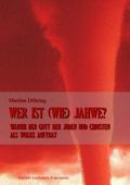 Wer ist (wie) Jahwe?