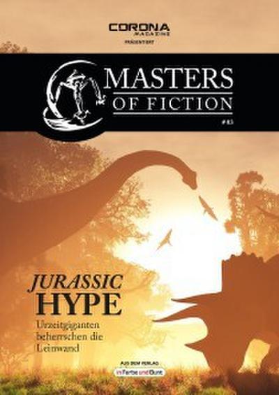 Masters of Fiction 3: Jurassic Hype - Urzeitgiganten beherrschen die Leinwand