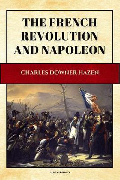 The French Revolution and Napoleon
