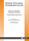Orient im Okzident - Okzident im Orient