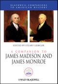 A Companion to James Madison and James Monroe